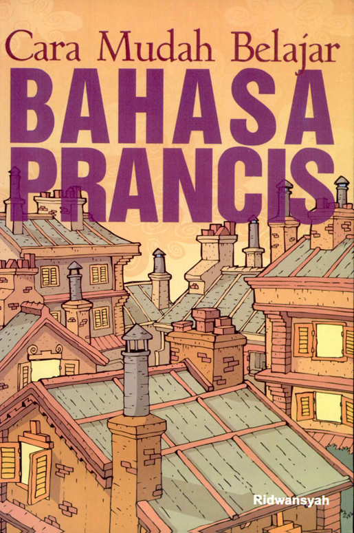 Cara Mudah Belajar Bahasa Prancis